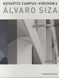 Novartis Campus - Virchow 6 : Alvaro Siza (洋) ノバルティス・キャンパス：アルヴァロ・シザ 