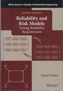 Reliability and Risk Models (Second Edition) Setting Reliability Requirements 