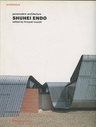 Shuhei Endo : Paramodern Architecture (Hard) (英) 遠藤秀平建築作品集 