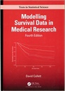 Modelling Survival Data in Medical Research : 4th Edition  