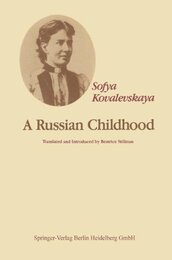A Russian Childhood With an Analysis of Kovalevskaya’s Mathematics by P.Y. Kochina 