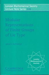 Modular Representations of Finite Groups of Lie Type (英) リー型有限群のモジュラー表現論 