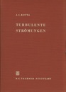 Turbulente Stromungen : Eine Einfurhrung in die Theorie und  ihre Anwendung.  