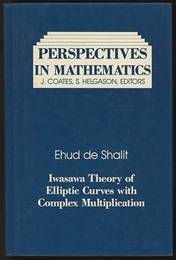 Iwasawa Theory of Elliptic Curves with Complex Multiplication P-Adic L Functions 