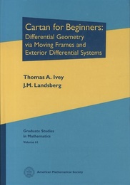 Cartan for Beginners : 1st Edition Differential Geometry Via Moving Frames and Exterior Differential Systems 