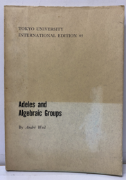 Adeles and Algebraic Groups (英) アデールと代数群 
