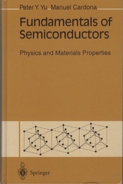 Fundamentals of Semiconductors : 1st Edition Physics and Materials Properties 