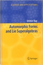 Automorphic Forms and Lie Superalgebras (Hard)  