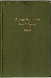 Mining in Japan : Past and Present (1909)  