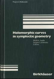 Holomorphic Curves in Symplectic Geometry  