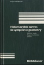Holomorphic Curves in Symplectic Geometry  