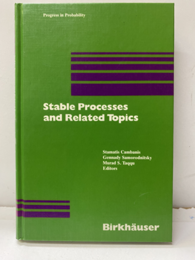 Stable Processes and Related Topics (Hard) A Selection of Papers from the Mathematical Sciences Institute Workshop, January 9?13, 1990 
