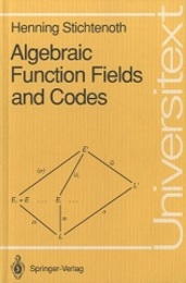 Algebraic Function Fields and Codes : 1st Edition  