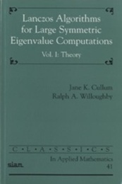Lanczos Algorithms for Large Symmetric Eigenvalue Computations : Vol.1 : Theory  