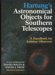 Hartung’s Astronomical Objects for Southern Telescopes : 2nd Edition A Handbook for Amateur Observers 