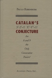Catalan’s Conjecture Are 8 and 9 the Only Consecutive Powers ? 