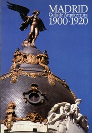 Madrid : Guia de Arquitectura 1900-1920  