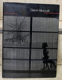 Glenn Murcutt : A Singular Architectural Practice (Hard) (英) グレン・マーカット作品集 