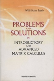 Problems and Solutions in Introductory and Advanced Matrix Calculus  