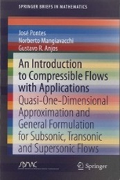 An Introduction to Compressible Flows with Applications Quasi-One-Dimensional Approximation and General Formulation for Subsonic, Transonic and Supersonic Flows 