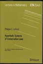 Hyperbolic Systems of Conservation Laws The Theory of Classical and Nonclassical Shock Waves 
