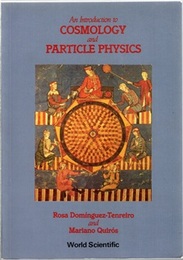 An Introduction to Cosmology and Particle Physics (Soft)  
