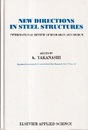 New Directions in Steel Structures International Review of Research and Design The Ben Kato (加藤勉) Anniversary Volume