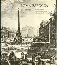 Roma Barocca The History of an Architectonic Culture 