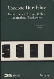 Concrete Durability : Vol. 1-2 Katherine and Bryant Mather International Conference 