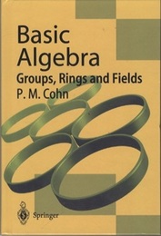 Basic Algebra : Groups, Rings and Fields (Hard)  
