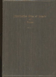 Distribution Atlas of Insects of Korea : Series 1 : Rhopalocera Lepidoptera 韓国昆虫分布図鑑（第1篇）蝶類：鱗翅目 