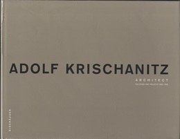 Adolf Krischanitz Architect : Buildings and Projects 1986-1998 (洋) アドルフ・クリシャニッツ作品集 