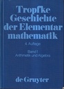 Geschichte der Elementarmathematik : Band 1 4 Auflage 、 Arithmetik und Algebra 