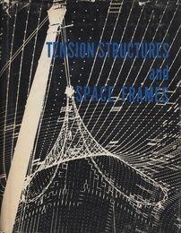 Tension Structures and Space Frames  