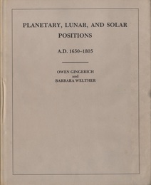 Planetary、 Lunar、 and Solar Positions、 New and Full Moons、 A.D. 1650-1805  