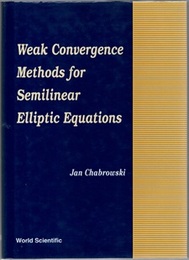 Weak Covergence Methods for Semilinear Elliptic Equations  