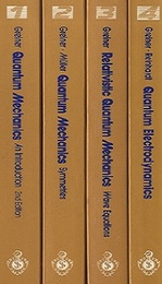 Theoretical Physics : Text and Exercise Books : Vol.1-4 (Vol.5 lacked) (1) Quantum Mechanics : An Introduction : 2nd Corrected Edition (2) Quantum Mechanics : Symmetries (3) Relativistic Quantum Mechanics : Wave Equations (4) Quantum Electrodynamics