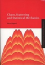 Chaos, Scattering and Statistical Mechanics (Soft)  