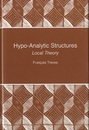 Hypo-Analytic Structures : Local Theory (Hard)  