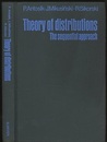 Theory of Distributions The Sequential Approach 