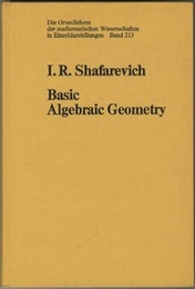 Basic Algebraic Geometry : 1st Edition (Hard)  