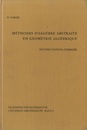 Methodes d’Algebre Abstraite en Geometrie Algebrique : 2nd Edition Corrected  