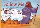 Follow Me : Bible Stories for Young Children  