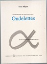 Ondelettes et Operateurs (1) Ondelettes (仏) ウエーブレットと演算子 1 