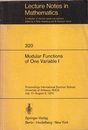 Modular Functions of One Variable 1 Proceedings International Summer School, University of Antwerp, RUCA, July 17-August 3, 1972 