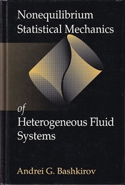 Nonequilibrium Statistical Mechanics of Heterogeneous Fluid Systems  