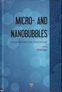 Micro- and Nanobubbles Fundamentals and Applications 