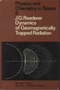 Dynamics of Geomagnetically Trapped Radiation  