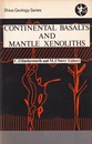 Continental Basalts and Mantle Xenoliths  