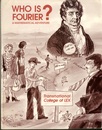 Who Is Fourier? : A Mathematical Adventure  